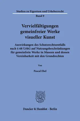 Ebel | Vervielfältigungen gemeinfreier Werke visueller Kunst | Buch | 978-3-428-19552-7 | sack.de