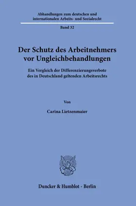 Lietzenmaier |  Der Schutz des Arbeitnehmers vor Ungleichbehandlungen | Buch |  Sack Fachmedien