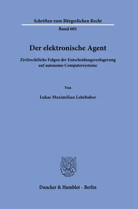 Lehrhuber |  Der elektronische Agent | Buch |  Sack Fachmedien