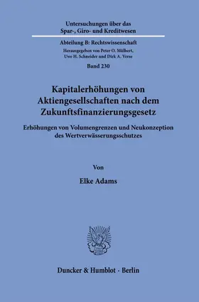 Adams |  Kapitalerhöhungen von Aktiengesellschaften nach dem Zukunftsfinanzierungsgesetz | Buch |  Sack Fachmedien