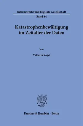 Vogel |  Katastrophenbewältigung im Zeitalter der Daten | Buch |  Sack Fachmedien