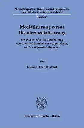 Westphal | Mediatisierung versus Disintermediatisierung | Buch | 978-3-428-19708-8 | www2.sack.de