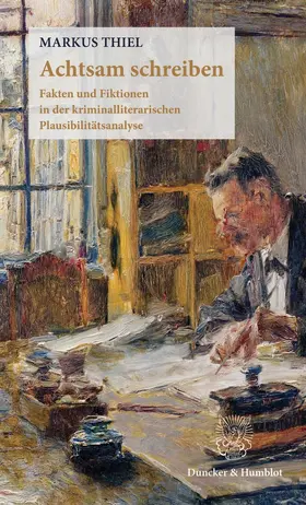 Thiel | Achtsam schreiben | Buch | 978-3-428-19744-6 | www2.sack.de