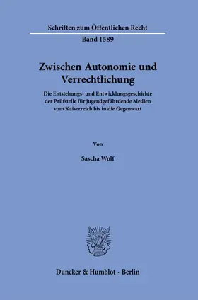 Wolf |  Zwischen Autonomie und Verrechtlichung | Buch |  Sack Fachmedien