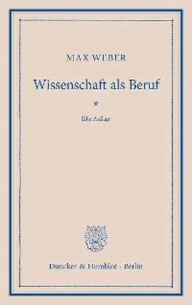 Weber | Wissenschaft als Beruf. | E-Book | www2.sack.de