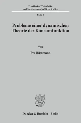Bössmann | Probleme einer dynamischen Theorie der Konsumfunktion. | E-Book | sack.de