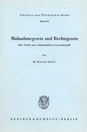 Huber |  Maßnahmegesetz und Rechtsgesetz. | eBook | Sack Fachmedien