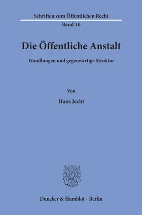 Jecht |  Die Öffentliche Anstalt. | eBook | Sack Fachmedien