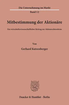 Kutzenberger |  Mitbestimmung der Aktionäre. | eBook | Sack Fachmedien