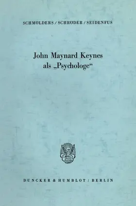 Schmölders / Seidenfus / Schröder |  John Maynard Keynes als "Psychologe". | eBook | Sack Fachmedien