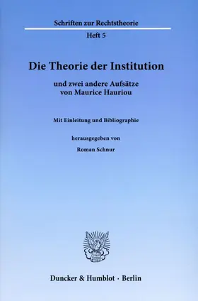 Schnur |  Die Theorie der Institution und zwei andere Aufsätze von Maurice Hauriou. | eBook | Sack Fachmedien