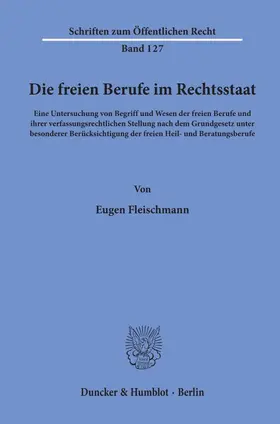 Fleischmann | Die freien Berufe im Rechtsstaat. | E-Book | sack.de