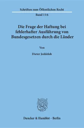 Jeddeloh |  Die Frage der Haftung bei fehlerhafter Ausführung von Bundesgesetzen durch die Länder | eBook | Sack Fachmedien