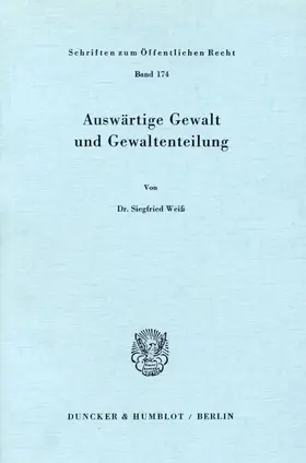Weiß |  Auswärtige Gewalt und Gewaltenteilung. | eBook | Sack Fachmedien