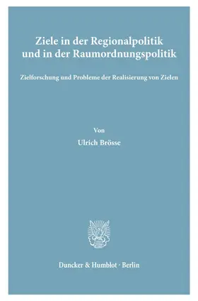 Brösse |  Ziele in der Regionalpolitik und in der Raumordnungspolitik. | eBook | Sack Fachmedien