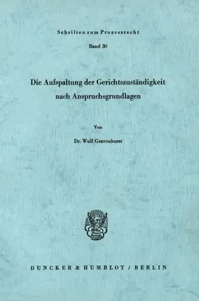 Gravenhorst | Die Aufspaltung der Gerichtszuständigkeit nach Anspruchsgrundlagen. | E-Book | sack.de