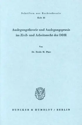Pfarr | Auslegungstheorie und Auslegungspraxis im Zivil- und Arbeitsrecht der DDR | E-Book | sack.de