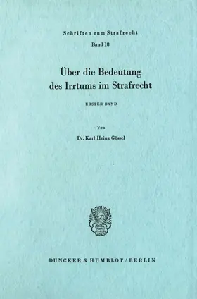 Gössel |  Über die Bedeutung des Irrtums im Strafrecht. | eBook | Sack Fachmedien