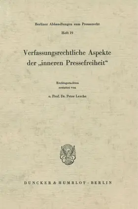 Lerche |  Verfassungsrechtliche Aspekte der "inneren Pressefreiheit". | eBook | Sack Fachmedien