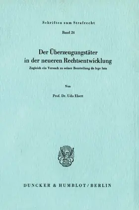 Ebert |  Der Überzeugungstäter in der neueren Rechtsentwicklung. | eBook | Sack Fachmedien