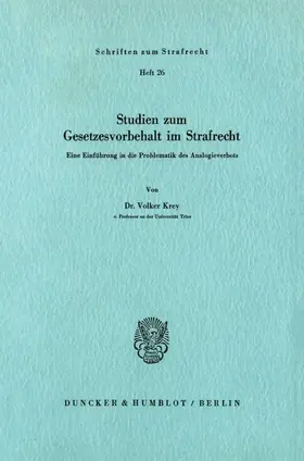 Krey |  Studien zum Gesetzesvorbehalt im Strafrecht. | eBook | Sack Fachmedien