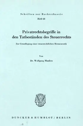 Maaßen |  Privatrechtsbegriff in den Tatbeständen des Steuerrechts. | eBook | Sack Fachmedien