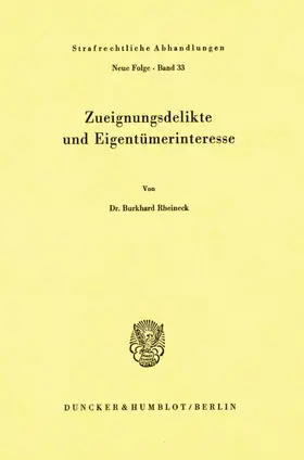 Rheineck |  Zueignungsdelikte und Eigentümerinteresse. | eBook | Sack Fachmedien