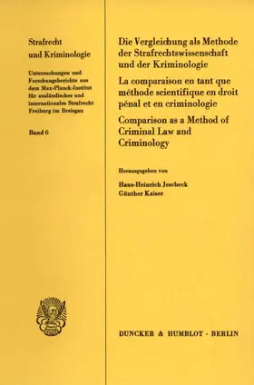 Jescheck / Kaiser |  Die Vergleichung als Methode der Strafrechtswissenschaft und der Kriminologie. | eBook | Sack Fachmedien