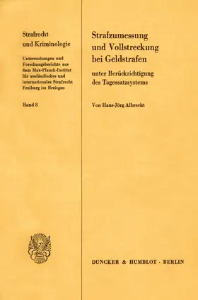 Albrecht |  Strafzumessung und Vollstreckung bei Geldstrafen unter Berücksichtigung des Tagessatzsystems. | eBook | Sack Fachmedien