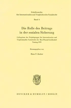 Zacher |  Die Rolle des Beitrags in der sozialen Sicherung. | eBook | Sack Fachmedien