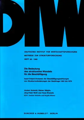 Schmidt / Wessels / Stäglin |  Die Bedeutung des strukturellen Wandels für die Beschäftigung. | eBook | Sack Fachmedien
