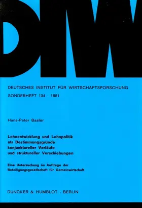 Basler |  Lohnentwicklung und Lohnpolitik als Bestimmungsgründe konjunktureller Verläufe und struktureller Verschiebungen. | eBook | Sack Fachmedien