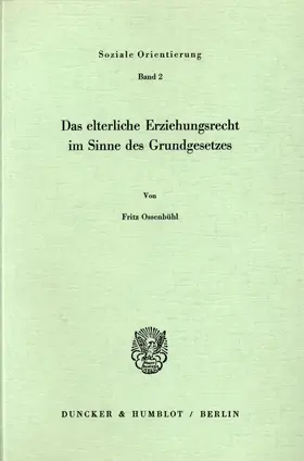 Ossenbühl | Das elterliche Erziehungsrecht im Sinne des Grundgesetzes. | E-Book | sack.de