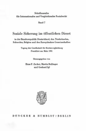 Zacher / Igl / Bullinger |  Soziale Sicherung im öffentlichen Dienst in der Bundesrepublik Deutschland, den Niederlanden, Schweden, Belgien und den Europäischen Gemeinschaften. | eBook | Sack Fachmedien