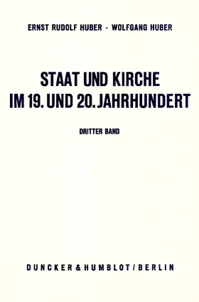 Huber |  Staat und Kirche im 19. und 20. Jahrhundert. | eBook | Sack Fachmedien