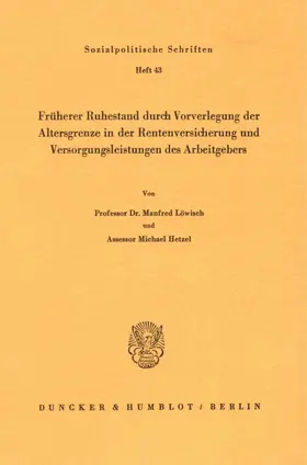 Löwisch / Hetzel |  Früherer Ruhestand durch Vorverlegung der Altersgrenze in der Rentenversicherung und Versorgungsleistungen des Arbeitgebers. | eBook | Sack Fachmedien