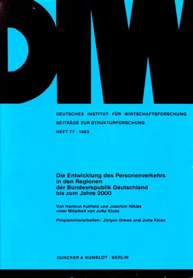 Niklas / Kuhfeld |  Die Entwicklung des Personenverkehrs in den Regionen der Bundesrepublik Deutschland bis zum Jahre 2000. | eBook | Sack Fachmedien