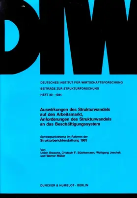 Brasche / Büchtemann / Jeschek | Auswirkungen des Strukturwandels auf den Arbeitsmarkt, Anforderungen des Strukturwandels an das Beschäftigungssystem. | E-Book | sack.de