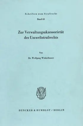 Winkelbauer | Zur Verwaltungsakzessorietät des Umweltstrafrechts. | E-Book | sack.de