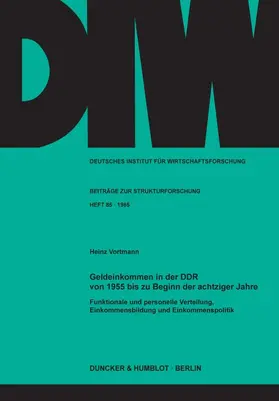 Vortmann |  Geldeinkommen in der DDR von 1955 bis zu Beginn der achtziger Jahre. | eBook | Sack Fachmedien