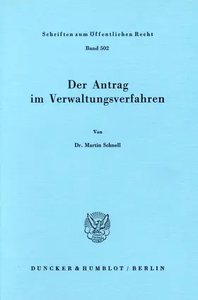 Schnell |  Der Antrag im Verwaltungsverfahren. | eBook | Sack Fachmedien