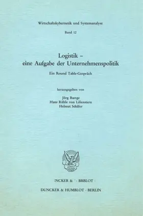 Baetge / Schäfer / Rühle von Lilienstern |  Logistik – eine Aufgabe der Unternehmenspolitik. | eBook | Sack Fachmedien