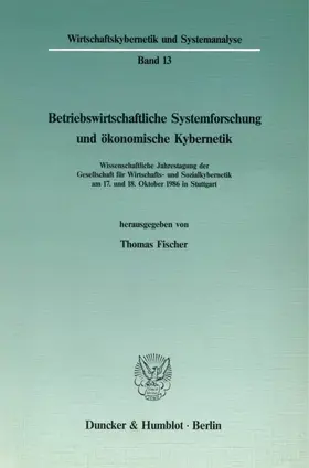 Fischer |  Betriebswirtschaftliche Systemforschung und ökonomische Kybernetik. | eBook | Sack Fachmedien