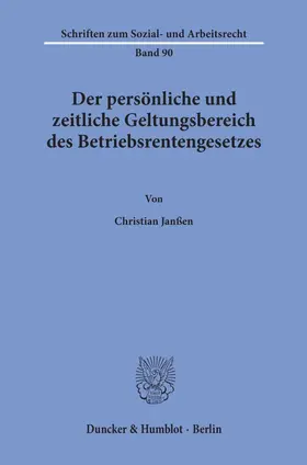 Janßen |  Der persönliche und zeitliche Geltungsbereich des Betriebsrentengesetzes. | eBook | Sack Fachmedien