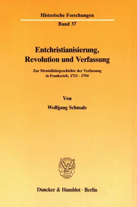 Schmale |  Entchristianisierung, Revolution und Verfassung. | eBook | Sack Fachmedien