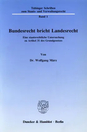 März |  Bundesrecht bricht Landesrecht. | eBook | Sack Fachmedien