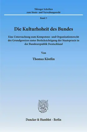 Köstlin |  Die Kulturhoheit des Bundes. | eBook | Sack Fachmedien