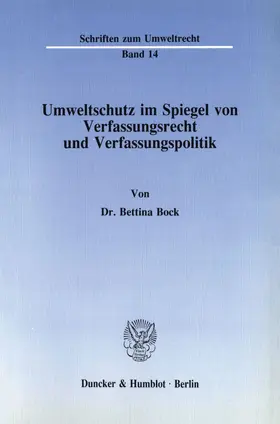 Bock |  Umweltschutz im Spiegel von Verfassungsrecht und Verfassungspolitik. | eBook | Sack Fachmedien