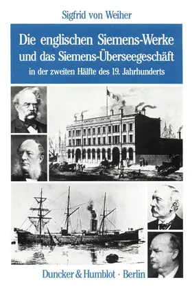 Weiher |  Die englischen Siemens-Werke und das Siemens-Überseegeschäft | eBook | Sack Fachmedien