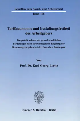 Loritz |  Tarifautonomie und Gestaltungsfreiheit des Arbeitgebers. | eBook | Sack Fachmedien